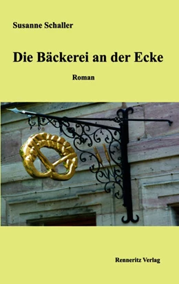 Abbildung von Schaller | Die Bäckerei an der Ecke | 1. Auflage | 2025 | beck-shop.de