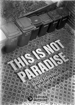 Abbildung von Schreiter / Schweßinger | This Is Not Paradise | 1. Auflage | 2025 | beck-shop.de