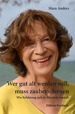 Abbildung von Anders | Wer gut alt werden will, muss zaubern lernen | 1. Auflage | 2025 | beck-shop.de