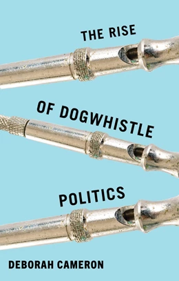 Abbildung von Cameron | The Rise of Dogwhistle Politics | 1. Auflage | 2025 | beck-shop.de