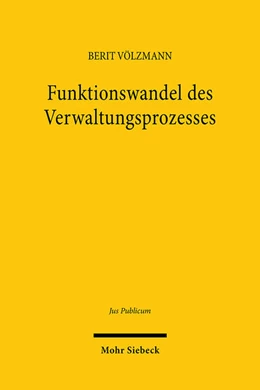 Abbildung von Völzmann | Funktionswandel des Verwaltungsprozesses | 1. Auflage | 2025 | beck-shop.de