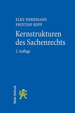 Abbildung von Herrmann / Kopp | Kernstrukturen des Sachenrechts | 2. Auflage | 2025 | beck-shop.de