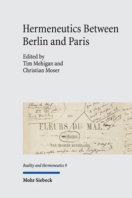 Abbildung von Mehigan / Moser | Hermeneutics Between Berlin and Paris | 1. Auflage | 2025 | beck-shop.de