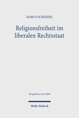 Abbildung von Schendel | Religionsfreiheit im liberalen Rechtsstaat | 1. Auflage | 2025 | beck-shop.de