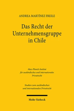 Abbildung von Martínez Freile | Das Recht der Unternehmensgruppe in Chile | 1. Auflage | 2025 | beck-shop.de