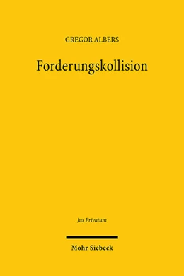 Abbildung von Albers | Forderungskollision | 1. Auflage | 2025 | beck-shop.de