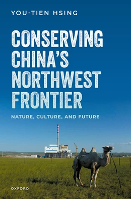 Abbildung von Hsing | Conserving China's Northwest Frontier | 1. Auflage | 2026 | beck-shop.de