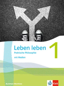 Abbildung von Leben leben 1. Praktische Philosophie. Ausgabe Nordrhein-Westfalen | 1. Auflage | 2025 | beck-shop.de