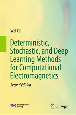 Abbildung von Cai | Deterministic, Stochastic, and Deep Learning Methods for Computational Electromagnetics | 2. Auflage | 2025 | beck-shop.de