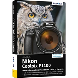 Abbildung von Gradias | Nikon Coolpix P1100 - Das umfangreiche Praxisbuch zu Ihrer Kamera! | 1. Auflage | 2025 | beck-shop.de