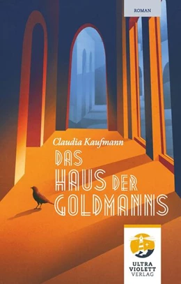 Abbildung von Kaufmann | Das Haus der Goldmanns | 1. Auflage | 2025 | beck-shop.de
