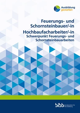 Abbildung von Feuerungs- und Schornsteinbauer/Feuerungs- und Schornsteinbauerin Hochbaufacharbeiter/Hochbaufacharbeiterin | 1. Auflage | 2025 | beck-shop.de