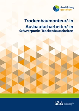 Abbildung von Trockenbaumonteur/Trockenbaumonteurin Ausbaufacharbeiter/Ausbaufacharbeiterin | 1. Auflage | 2025 | beck-shop.de