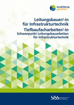 Abbildung von Leitungsbauer für Infrastrukturtechnik/Leitungsbauerin für InfrastrukturtechnikTiefbaufacharbeiter/Tiefbaufacharbeiterin | 1. Auflage | 2025 | beck-shop.de