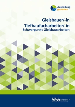 Abbildung von Gleisbauer/GleisbauerinTiefbaufacharbeiter/Tiefbaufacharbeiterin | 1. Auflage | 2025 | beck-shop.de