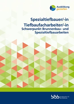 Abbildung von Spezialtiefbauer/SpezialtiefbauerinTiefbaufacharbeiter/Tiefbaufacharbeiterin | 1. Auflage | 2025 | beck-shop.de