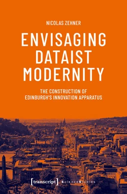 Abbildung von Zehner | Envisaging Dataist Modernity | 1. Auflage | 2025 | beck-shop.de