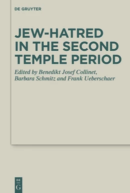 Abbildung von Collinet / Ueberschaer | Jew-hatred in the Second Temple Period | 1. Auflage | 2025 | 58 | beck-shop.de