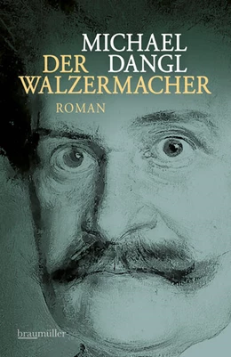 Abbildung von Dangl | Der Walzermacher | 1. Auflage | 2025 | beck-shop.de