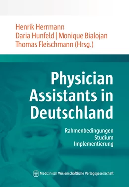 Abbildung von Bialojan / Fleischmann | Physician Assistants in Deutschland | 1. Auflage | 2025 | beck-shop.de