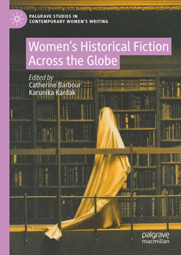 Abbildung von Barbour / Kardak | Women's Historical Fiction Across the Globe | 1. Auflage | 2025 | beck-shop.de