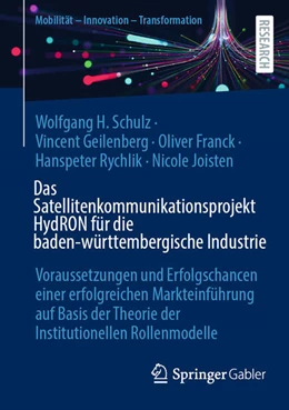 Abbildung von Schulz / Geilenberg | Das Satellitenkommunikationsprojekt HydRON für die baden-württembergische Industrie | 1. Auflage | 2025 | beck-shop.de