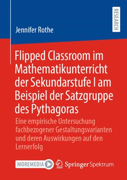 Abbildung von Rothe | Flipped Classroom im Mathematikunterricht der Sekundarstufe I am Beispiel der Satzgruppe des Pythagoras | 1. Auflage | 2025 | beck-shop.de