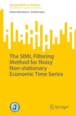 Abbildung von Kunitomo / Sato | The SIML Filtering Method for Noisy Non-stationary Economic Time Series | 1. Auflage | 2025 | beck-shop.de