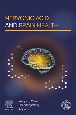 Abbildung von Chen / Wang | Nervonic Acid and Brain Health | 1. Auflage | 2025 | beck-shop.de