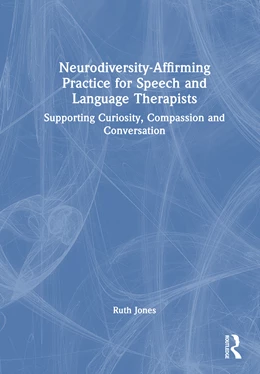 Abbildung von Jones | Neurodiversity-Affirming Practice for Speech and Language Therapists | 1. Auflage | 2026 | beck-shop.de