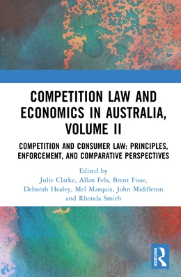 Abbildung von Clarke / Fels | Competition Law and Economics in Australia, Volume II | 1. Auflage | 2025 | beck-shop.de