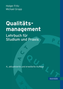 Abbildung von Fritz / Gropp | Qualitätsmanagement - Lehrbuch für Studium und Praxis | 4. Auflage | 2025 | beck-shop.de