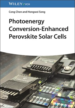 Abbildung von Chen / Song | Photoenergy Conversion-Enhanced Perovskite Solar Cells | 1. Auflage | 2025 | beck-shop.de