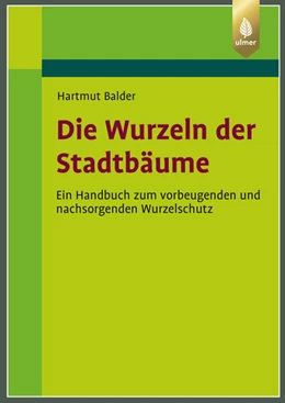 Abbildung von Balder | Die Wurzeln der Stadtbäume | 1. Auflage | 2025 | beck-shop.de