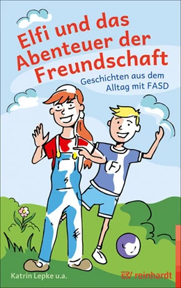 Abbildung von Lepke / Hügel | Elfi und das Abenteuer der Freundschaft | 1. Auflage | 2025 | beck-shop.de