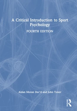 Abbildung von Moran / Toner | A Critical Introduction to Sport Psychology | 4. Auflage | 2025 | beck-shop.de