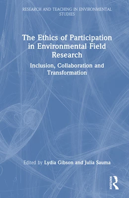 Abbildung von Sauma / Gibson | The Ethics of Participation in Environmental Field Research | 1. Auflage | 2025 | beck-shop.de