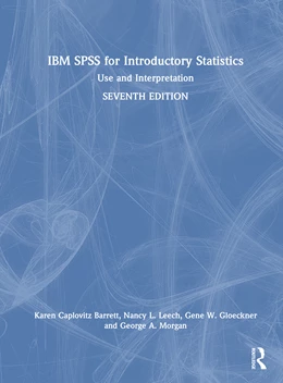 Abbildung von Gloeckner / Morgan | IBM SPSS for Introductory Statistics | 7. Auflage | 2025 | beck-shop.de