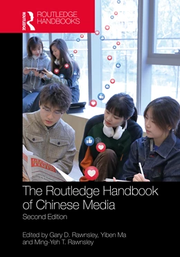 Abbildung von Rawnsley / Ma | Routledge Handbook of Chinese Media | 2. Auflage | 2025 | beck-shop.de