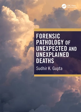 Abbildung von Gupta | Forensic Pathology of Unexpected and Unexplained Deaths | 1. Auflage | 2025 | beck-shop.de