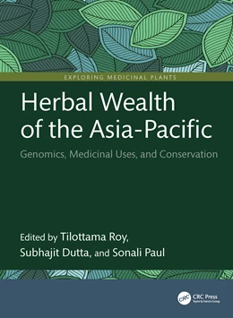 Abbildung von Paul / Dutta | Herbal Wealth of the Asia-Pacific | 1. Auflage | 2025 | beck-shop.de