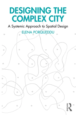 Abbildung von Porqueddu | Designing the Complex City | 1. Auflage | 2025 | beck-shop.de