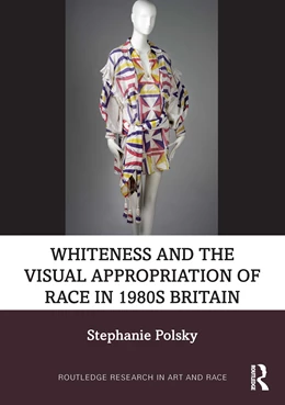Abbildung von Polsky | Whiteness and the Visual Appropriation of Race in 1980s Britain | 1. Auflage | 2025 | beck-shop.de