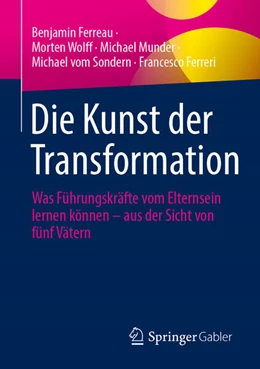 Abbildung von Ferreau / Wolff | Die Kunst der Transformation | 1. Auflage | 2025 | beck-shop.de
