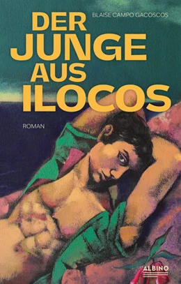 Abbildung von Gacoscos | Der Junge aus Ilocos | 1. Auflage | 2025 | beck-shop.de