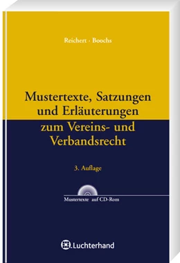 Abbildung von Boochs / Reichert | Mustertexte, Satzungen und Erläuterungen zum Vereins- und Verbandsrecht | 3. Auflage | 2008 | beck-shop.de
