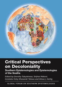 Abbildung von Takyiakwaa / Makoni | Critical Perspectives on Decoloniality | 1. Auflage | 2025 | beck-shop.de