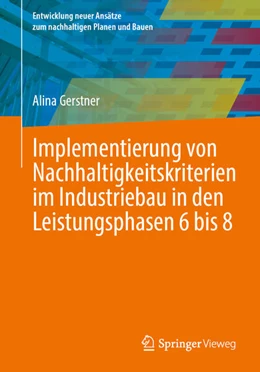 Abbildung von Gerstner | Implementierung von Nachhaltigkeitskriterien im Industriebau in den Leistungsphasen 6 bis 8 | 1. Auflage | 2025 | beck-shop.de