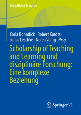 Abbildung von Bohndick / Kordts | Scholarship of Teaching and Learning und disziplinäre Forschung: Eine komplexe Beziehung | 1. Auflage | 2025 | beck-shop.de