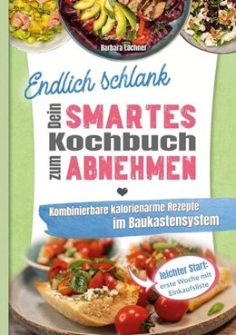 Abbildung von Lachner | Endlich schlank - Dein SMARTES Kochbuch zum Abnehmen | 1. Auflage | 2025 | beck-shop.de